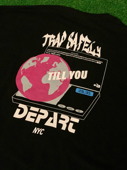 TRAPSAFELY TILL YOU DEPART TEE